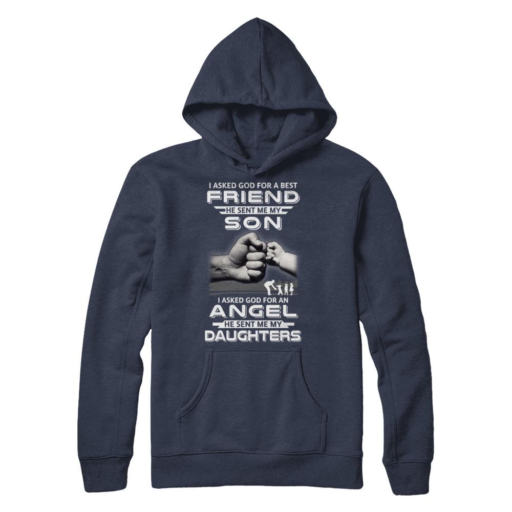 I Asked God For A Best Friend He Sent Me My Son And Daughters-T-Shirt & Hoodie-Pullover Hoodie-Navy