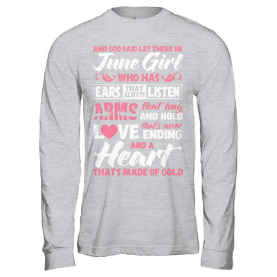 And God Said Let There Be June Girl Ears Arms Love Heart-T-Shirt & Hoodie-Long Sleeve T-Shirt-Sport Grey