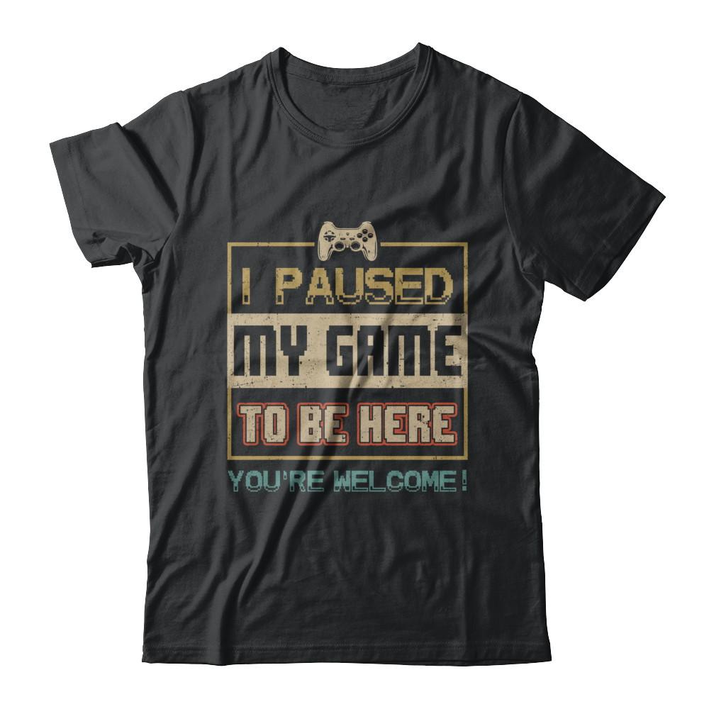 Vintage I Paused My Game To Be Here Funny Gifts Gamers