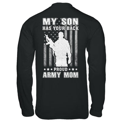 American Flag MY SON HAS YOUR BACK PROUD ARMY MOM-T-Shirt & Hoodie-Long Sleeve T-Shirt-Black