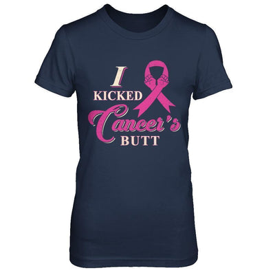 I Kicked Cancer's Butt Breast Cancer Survivor-T-Shirt & Sweatshirt-Women's T-Shirt-Navy