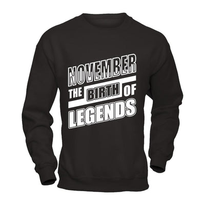 November The Birth Of Legends-T-Shirt & Hoodie-Crewneck Sweatshirt-Black