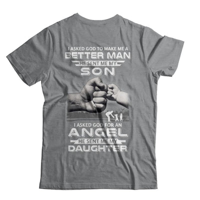 God Make Me A Better Man He Sent Me My Son & Angel Daughter-T-Shirt & Hoodie-Classic T-Shirt-Sport Grey