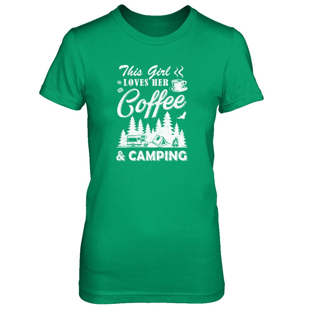 This Girl Loves Her Coffee And Camping-T-Shirt & Tank Top-Women's T-Shirt-Irish Green