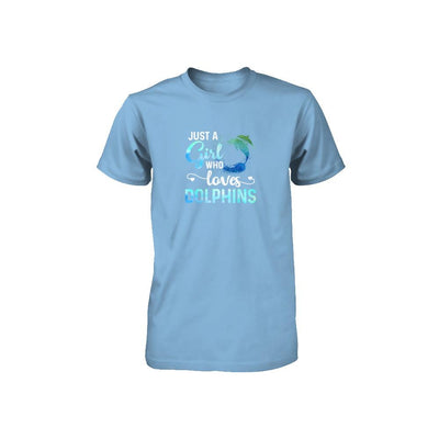 Just A Girl Who Loves Dolphins Youth-Youth Shirt-Toddler T-Shirt-Light Blue
