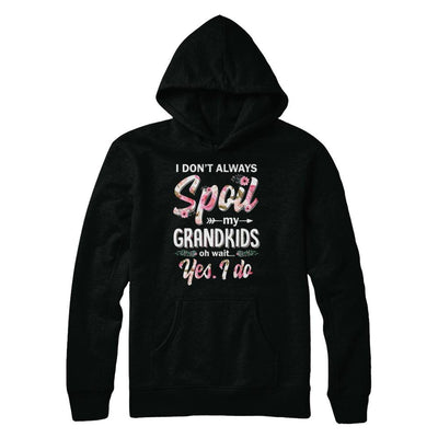 I Don't Always Spoil My Grandkids Oh Wait Yes I Do Grandma-T-Shirt & Hoodie-Pullover Hoodie-Black