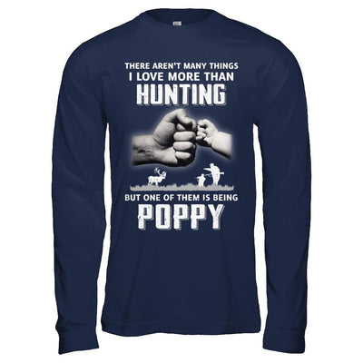 I Love More Than Hunting Being Poppy Funny Fathers Day-T-Shirt & Hoodie-Long Sleeve T-Shirt-Navy