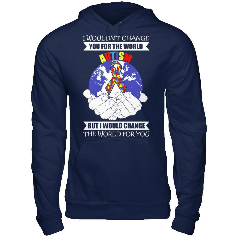 I Would Change The World For You Autism Awareness-T-Shirt & Hoodie-Pullover Hoodie-Navy