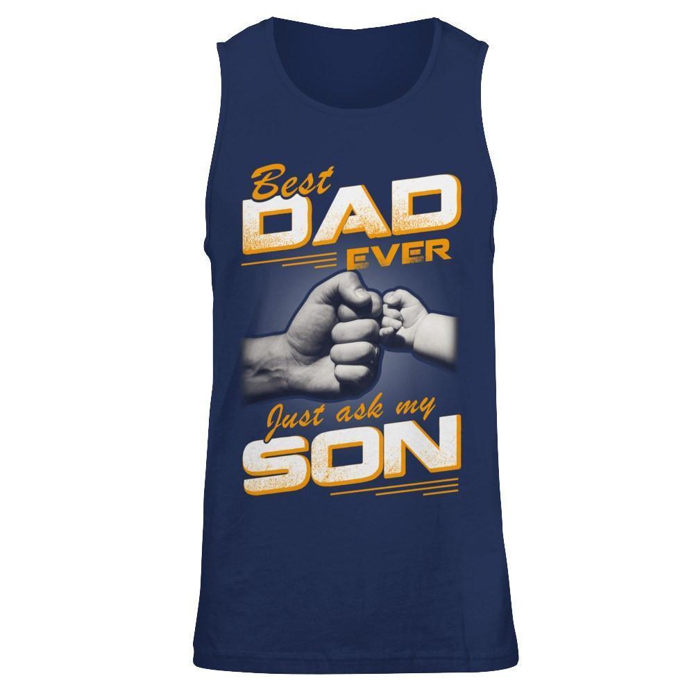 Best Dad Ever Just Ask My Son-T-Shirt & Hoodie-Unisex Tank-Navy