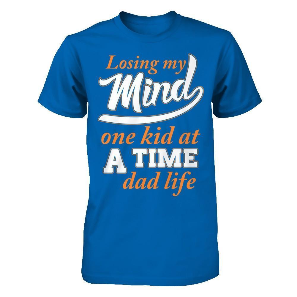 Losing My Mind One Kid At A Time Dad Life-T-Shirt & Hoodie-Classic T-Shirt-Royal