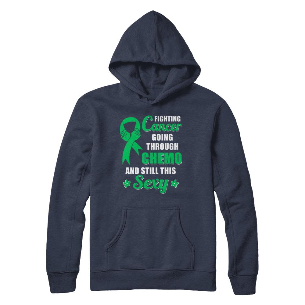 Fighting Cancer Chemo And Still This Sexy Green Awareness-T-Shirt & Hoodie-Pullover Hoodie-Navy