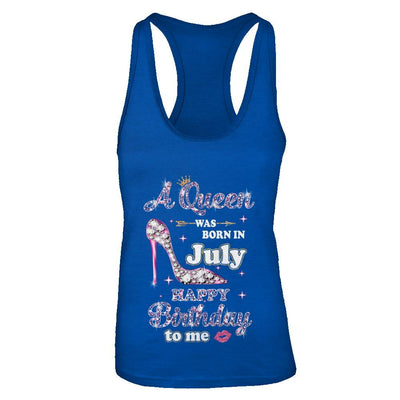 A Queen Was Born In July Happy Birthday To Me Gift-T-Shirt & Tank Top-Women's Ideal Racerback Tank-Royal