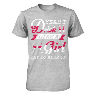 Yeah I Drink Like A Girl-T-Shirt & Hoodie-Premium T-Shirt-Heather Gray