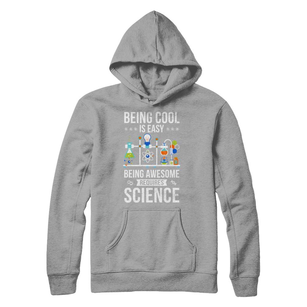 Being Cool Is Easy Being Awesome Requires Science-T-Shirt & Hoodie-Pullover Hoodie-Light Steel
