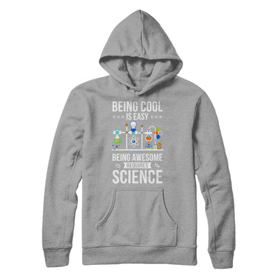 Being Cool Is Easy Being Awesome Requires Science-T-Shirt & Hoodie-Pullover Hoodie-Light Steel