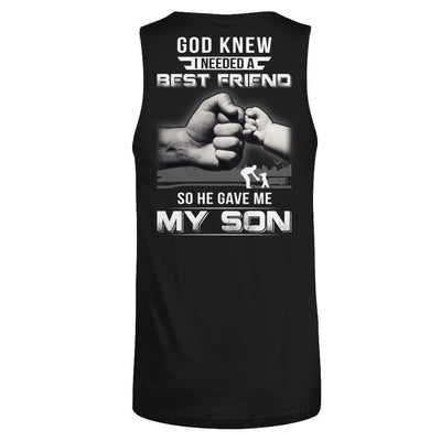 God Knew I Needed A Best Friend So He Gave My Son-T-Shirt & Hoodie-Unisex Tank-Black
