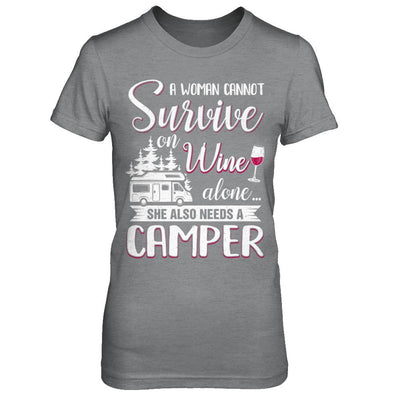 A Woman Cannot Survive On Wine Alone She Also Needs A Camper-T-Shirt & Hoodie-Women's T-Shirt-Sport Grey