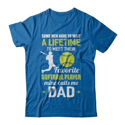 Funny My Favorite Softball Player Calls Me Dad-T-Shirt & Hoodie-