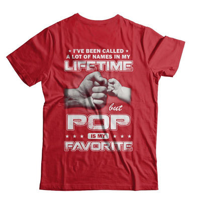 I've Been Called A Lot Of Names But Pop Is My Favorite-T-Shirt & Hoodie-Classic T-Shirt-Red