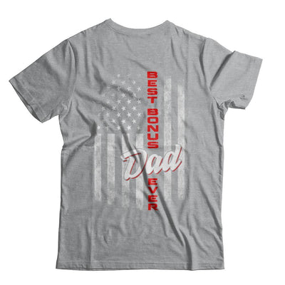 Best Bonus Dad Ever American Flag 4Th Of July Fathers Day-T-Shirt & Hoodie-Classic T-Shirt-Sport Grey