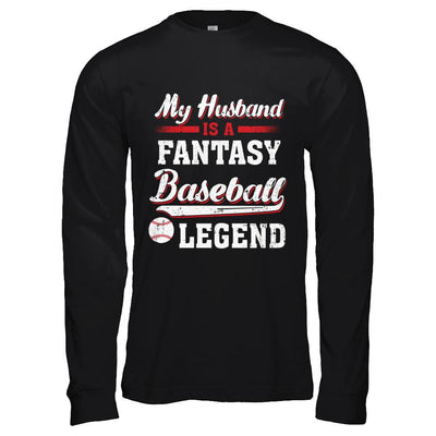 My Husband Is A Fantasy Baseball Legend-T-Shirt & Hoodie-Long Sleeve T-Shirt-Black