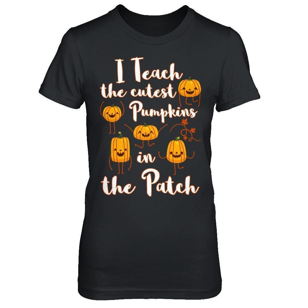 I Teach The Cutest Pumpkins In The Patch-T-Shirt & Sweatshirt-Women's T-Shirt-Black