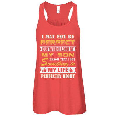 I May Not Be Perfect But When I Look At My Son-T-Shirt & Tank Top-Women's Flowy Racerback Tank-Red