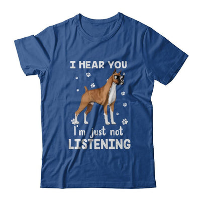I Hear You I'm Just Not Listening Funny Boxer-T-Shirt & Hoodie-Classic T-Shirt-Royal