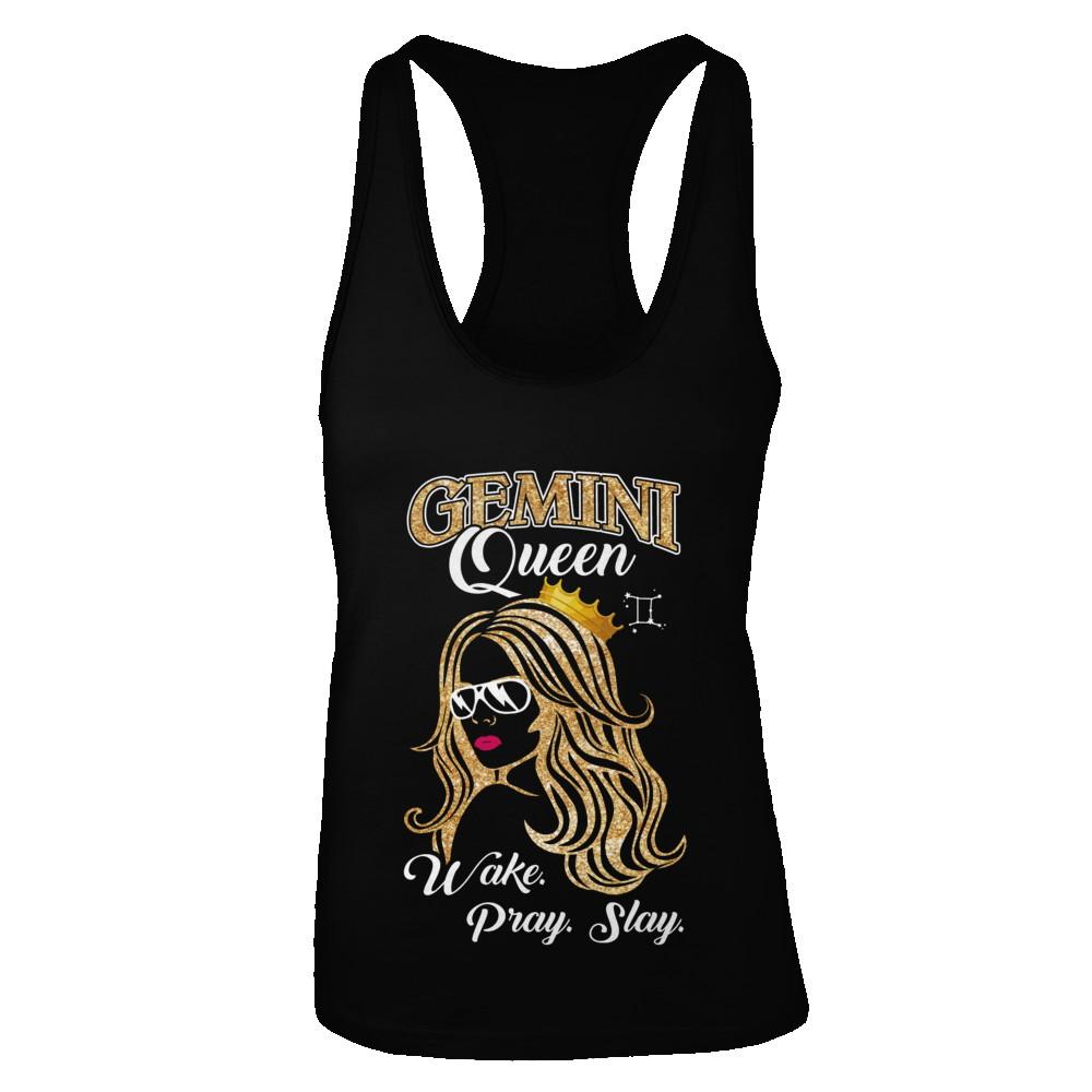 Gemini Queen Wake Pray Slay May June Girl Birthday Gift-T-Shirt & Tank Top-Women's Ideal Racerback Tank-Black