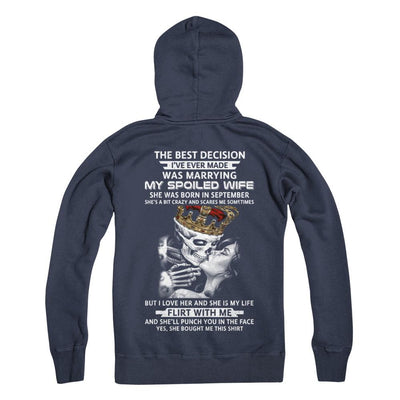 Best Decision Marrying My Spoiled Wife September Husband-T-Shirt & Hoodie-Pullover Hoodie-Navy
