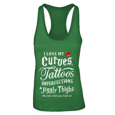 Love My Curves Tattoos Imperfections Tattooed Gifts-T-Shirt & Tank Top-Women's Ideal Racerback Tank-Kelly Green