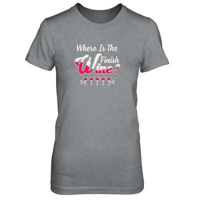 Where Is The Finish Wine-T-Shirt & Tank Top-Women's T-Shirt-Sport Grey