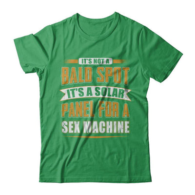 It's Not A Bald Spot It's A Solar Panel For A Sex Machine-T-Shirt & Hoodie-Premium T-Shirt-Kelly Green