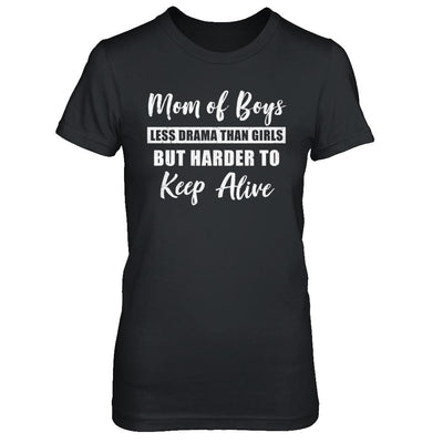 Mom Of Boys Less Drama Than Girls-T-Shirt & Hoodie-Women's T-Shirt-Black