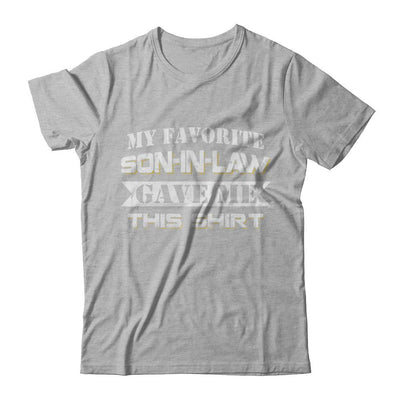 My Favorite Son-In-Law Gave Me This-T-Shirt & Hoodie-Premium T-Shirt-Heather Gray