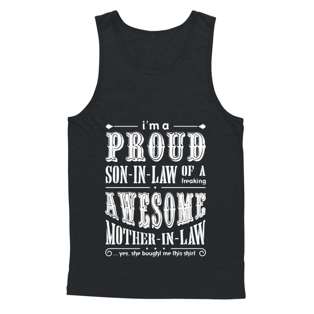 I'm A Proud Son In Law Of A Freaking Awesome Mother In Law-T-Shirt & Hoodie-Unisex Tank-Black
