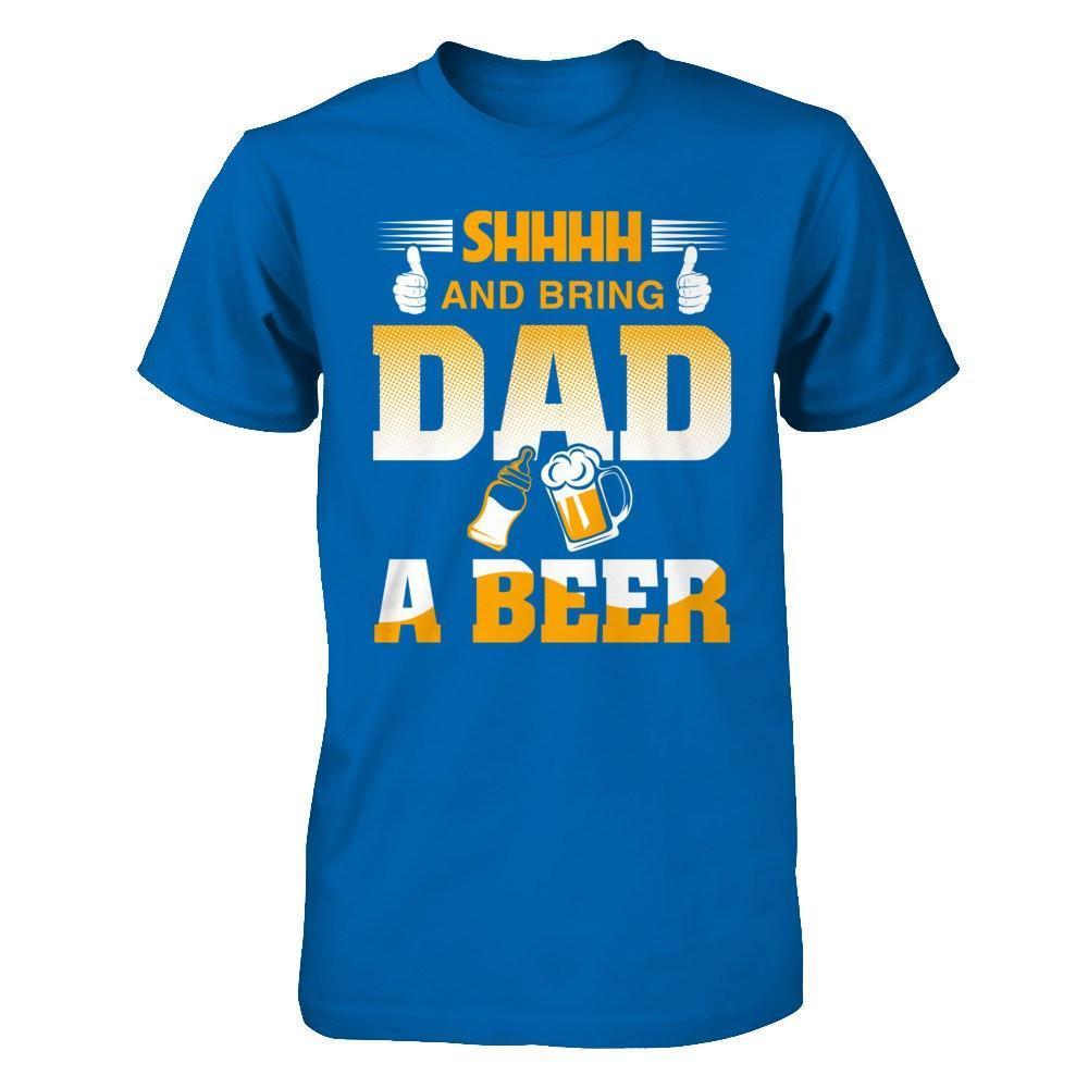 Bring Dad A Beer-T-Shirt & Hoodie-Classic T-Shirt-Royal