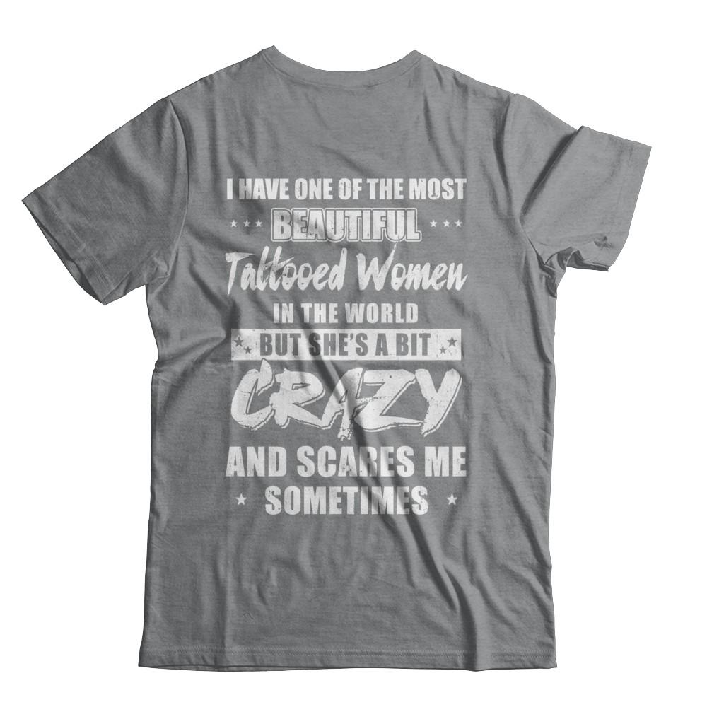 I Have One Of The Most Beautiful Tattooed Women In The World-T-Shirt & Hoodie-Classic T-Shirt-Sport Grey