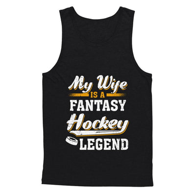 My Wife Is A Fantasy Hockey Legend-T-Shirt & Hoodie-Unisex Tank-Black