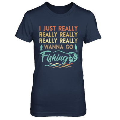 Vintage Funny Just Really Wanna Go Fishing-T-Shirt & Hoodie-Women's T-Shirt-Navy