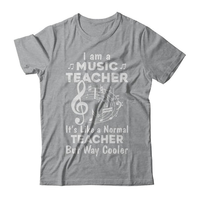 I Am A Music Teacher Proud Funny Music Teacher-T-Shirt & Hoodie-Classic T-Shirt-Sport Grey