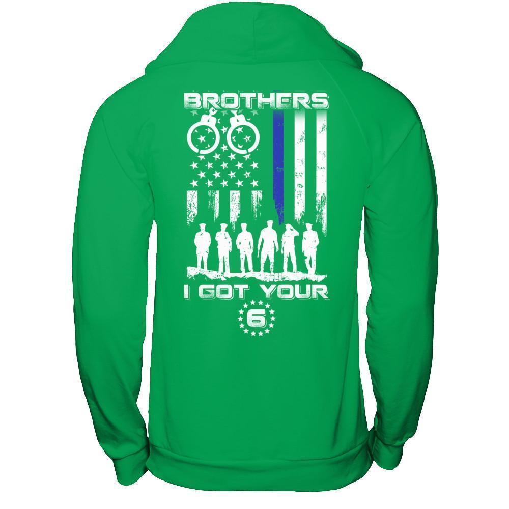 Brothers I Got Your Six Police Thin Blue Line-T-Shirt & Hoodie-Pullover Hoodie-Irish Green