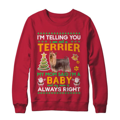 I Am Not A Yorkshire Terrier My Mom Said I'm A Baby-T-Shirt & Sweatshirt-Crewneck Sweatshirt-Red