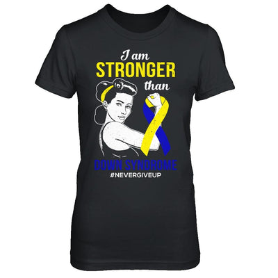 I Am Stronger Than Down Syndrome Awareness Support-T-Shirt & Hoodie-Women's T-Shirt-Black