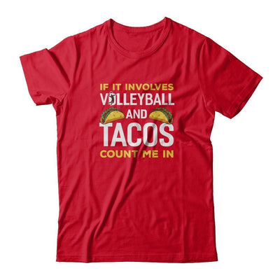 If It Involves Volleyball And Tacos Count Me In-T-Shirt & Tank Top-Premium T-Shirt-Red