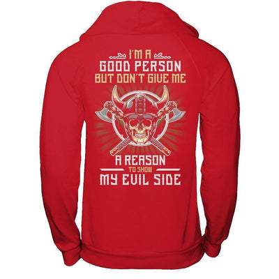 Viking I'm A Good Person But Don't Give Me A Reason My Evil Side-T-Shirt & Hoodie-Pullover Hoodie-Red