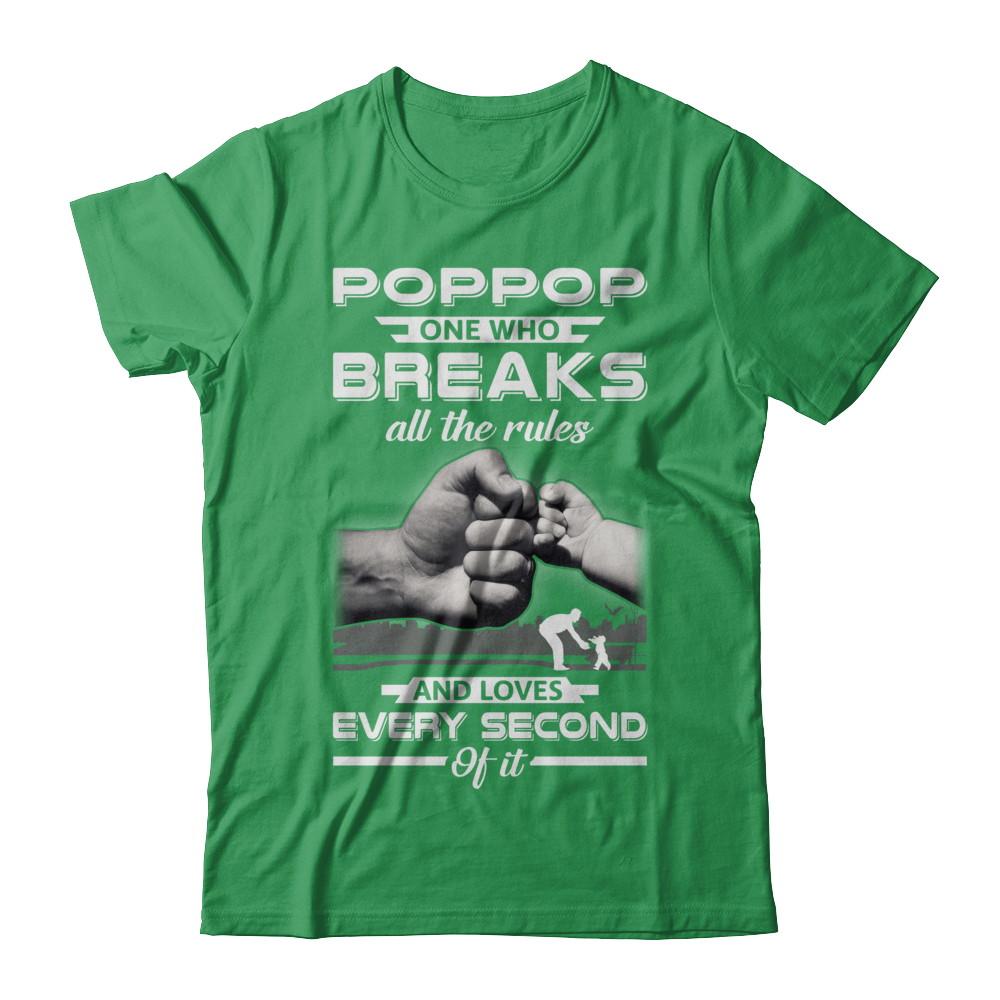 PopPop One Who Breaks All The Rules And Loves Every Second Of It-T-Shirt & Hoodie-Premium T-Shirt-Kelly Green