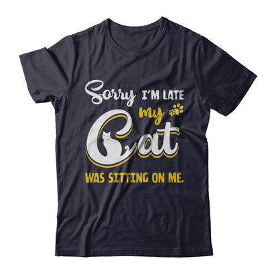 Sorry I'm Late My Cat Was Sitting On Me-T-Shirt & Hoodie-Premium T-Shirt-Midnight Navy