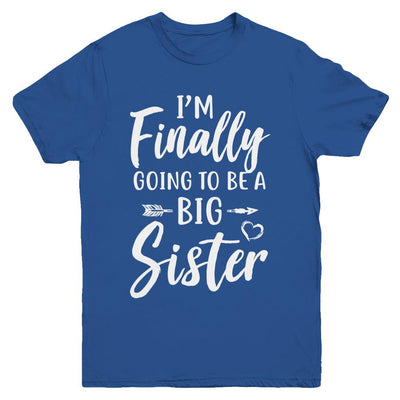 Cute I Am Finally Going To Be A Big Sister Youth-Youth Shirt-Youth T-Shirt-Royal