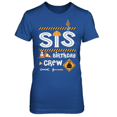 Sister Birthday Crew Construction Birthday Party Gif-T-Shirt & Hoodie-Women's T-Shirt-Royal
